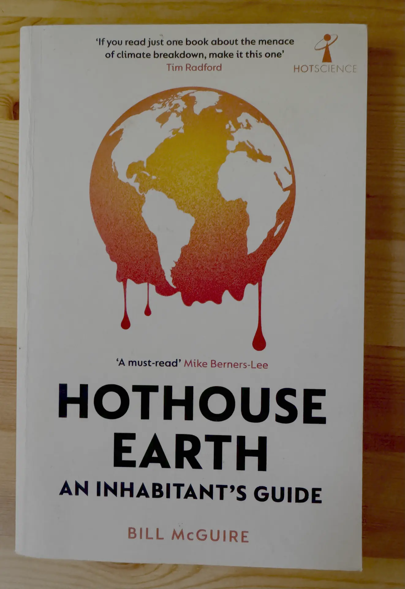Hothouse Earth: An Inhabitant's Guide by Bill McGuire