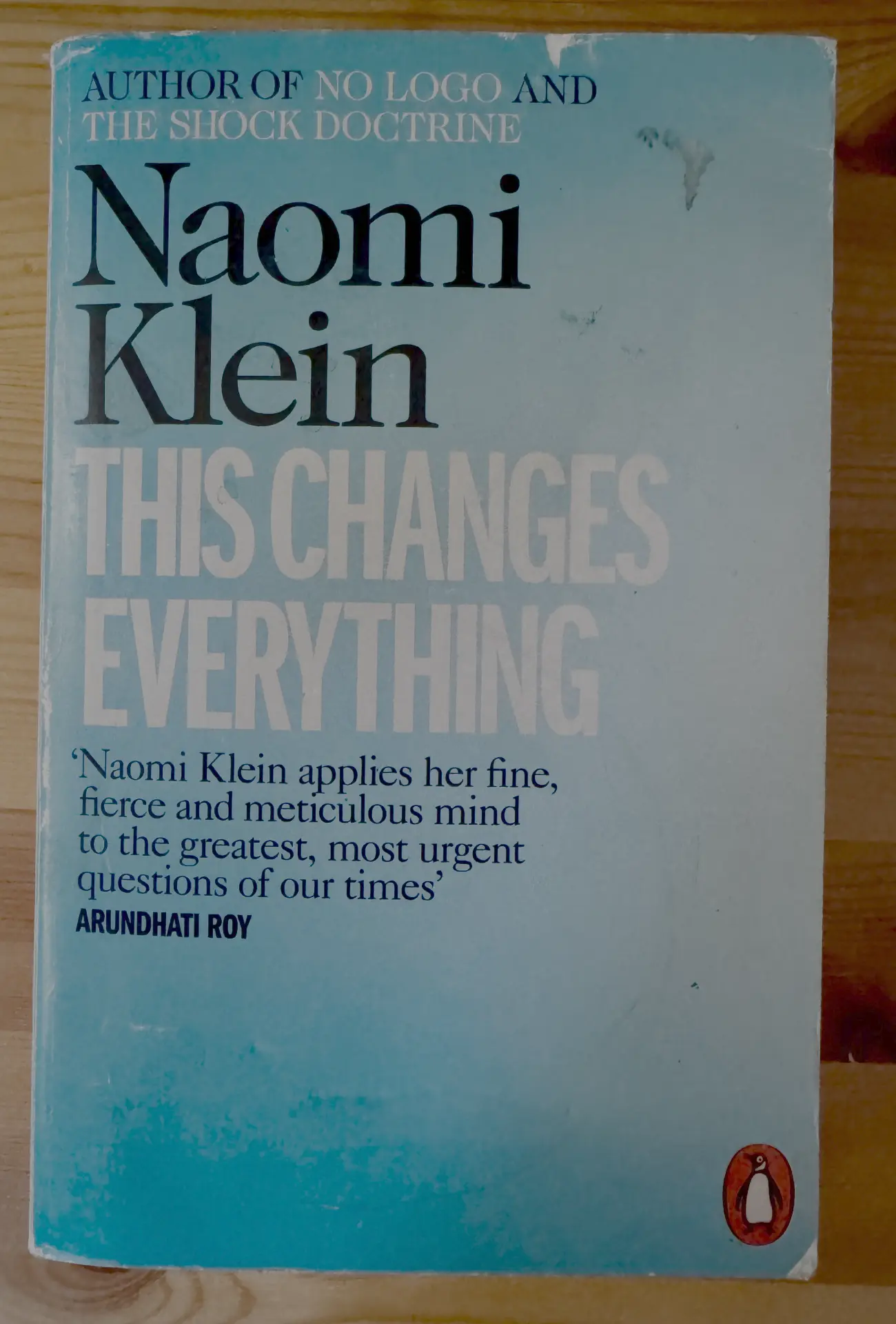 This Changes Everything: Capitalism vs. The Climate by Naomi Klein